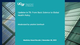 Updates in TB From Basic Science to Global Health Policy [upl. by An]