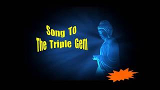 Song To The Triple Gem Karaoke Video [upl. by Ahseit]