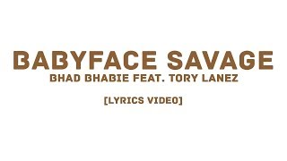 BHAD BHABIE feat Tory Lanez  Babyface Savage LYRICS VIDEO [upl. by Iahk513]