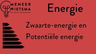 OUDE VERSIE Natuurkunde uitleg Energie 5 Zwaarteenergie en Potentiële energie [upl. by Saimerej]