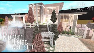 Bloxburg  Blush Modern Hillside Mansion  No Large Plot  Speed Build  300k [upl. by Winifred]