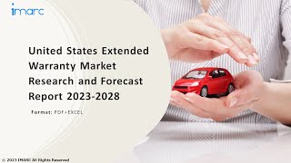 United States Extended Warranty Market Analysis Recent Trends and Regional Growth Forecast 202328 [upl. by Nuhsal]