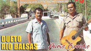 Dueto Rio Balsas  Puros Corridos Album Completo [upl. by Tobiah730]