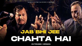 JAB BHI JEE CHAHTA HAI REMIX  NUSRAT FATEH ALI KHAN X VIBRONO  EXTENDED VERSION [upl. by Zelten]