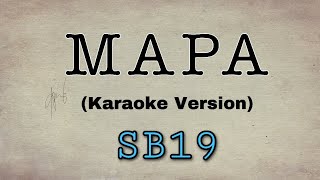 SB19  MAPA Karaoke version [upl. by Yelwah]