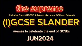 the supreme IGCSE slander [upl. by Karlan]