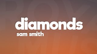 Sam Smith  Diamonds Lyrics [upl. by Winson]