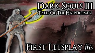 Dancing With Death  Dark Souls III  First Letsplay  VOD 6 [upl. by Ramos]