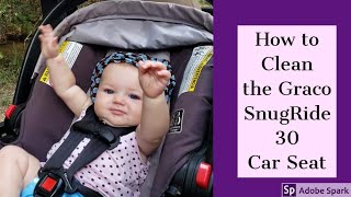 How to Clean The Graco Snugride 35 Carseat  Graco Click Connect Travel System [upl. by Maggy]