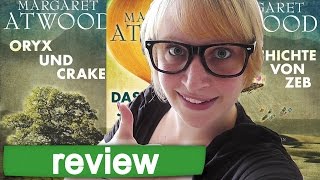 REVIEW  MaddAddam Trilogie  Margaret Atwood  Dystopie [upl. by Hintze]