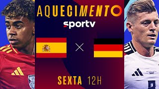 ESPANHA X ALEMANHA  AQUECIMENTO AO VIVO E COM IMAGENS  UEFA EURO 2024  live  sportv [upl. by Tterag]