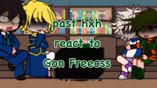 “past hxh react to gon freecss” [upl. by Daphene]