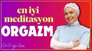 En İyi Meditasyon Orgazm [upl. by Ardnikat]