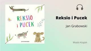 Reksio i Pucek  Jan Grabowski  Audiobook dla dzieci  Miasto Książek [upl. by Nossila]