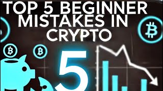 TOP 5 BEGINNER MISTAKES IN CRYPTO [upl. by Im]