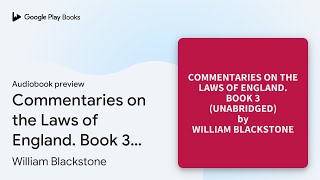 Commentaries on the Laws of England Book 3… by William Blackstone · Audiobook preview [upl. by Ahsienal]