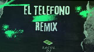 El Teléfono Remix  Sacul Dj [upl. by Lede688]