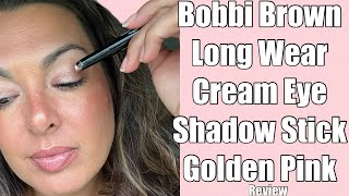 Bobbi Brown Long Wear Cream Eye Shadow Stick  Golden Pink  review tutorial first impressions [upl. by Sue317]