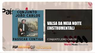 Conjunto João Carlos  Valsa Da Meia Noite Instrumental [upl. by Essilevi]