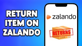 How To Return An Item On Zalando 2024 [upl. by Sirtimed]