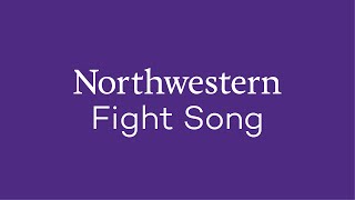 Northwestern University Fight Song [upl. by Stronski]