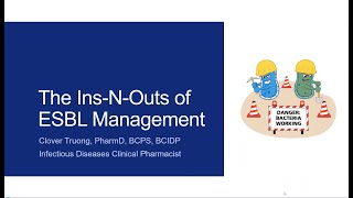 Infectious Diseases Grand Rounds The Ins N Outs of ESBL Management [upl. by Aerdnael]