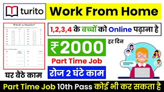 Earn ₹2000d  Turito  Work From Home Jobs  Online Teaching  Online Jobs At Home  Part Time Job [upl. by Tfat]