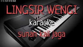 LINGSIR WENGI  Sunan Kalijaga  Karaoke  Lirik [upl. by Miharbi]