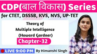 Theory of Multiple Intelligence by Howard Gardner Lesson32  CDP for CTET DSSSB KVS UPTET2019 [upl. by Watkins]