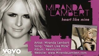 Miranda Lambert  Heart Like Mine Audio [upl. by Kirsten382]