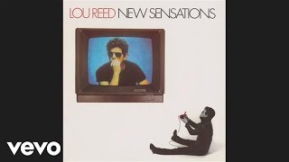 Lou Reed  New Sensations Official Audio [upl. by Jonina]