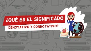 ¿Qué es el significado Denotativo y Connotativo¿Cómo diferenciar una Denotación de una Connotación [upl. by Deevan517]