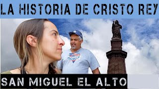 La Historia de CRISTO REY 😮 en SAN MIGUEL el Alto Jalisco por Jesús A Delgado Román HÉROE DE MÉXICO [upl. by Hwang661]