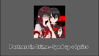 Partners in Crime Sped upNightcore  Lyrics [upl. by Hertzfeld]