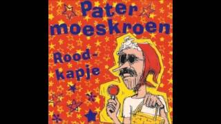 1991 PATER MOESKROEN roodkapje [upl. by Cherin673]