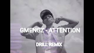 GMENGZ  ATTENTION DRILL REMIX [upl. by Htebasil]