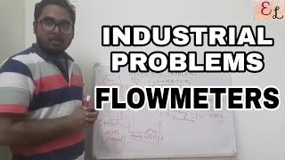 FLOWMETERS  DIFFERENTIAL PRESSURE FLOWMETER  REAL LIFE INDUSTRIAL PROBLEMS [upl. by Hyman]