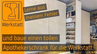 Lerne aus meinem Fehler und baue einen tollen Apothekerschrank für die Werkstatt [upl. by Helaina]