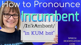 How to Pronounce Incumbent [upl. by Nylloh]