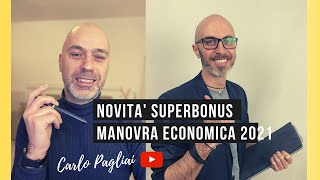 SuperBonus 2021 novità dalla Manovra economica [upl. by Ettelohcin]