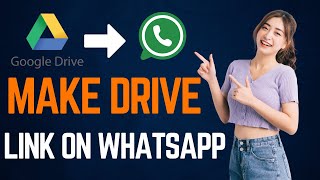 How To Share Google Drive Link On Whatsapp Easy Guide [upl. by Zetrom]