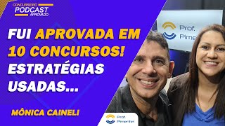 Aprovada em 10 concursos Estratégias da concurseira Mônica Caineli [upl. by Amery]