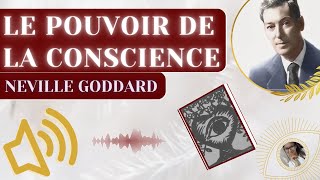 LE POUVOIR DE LA CONSCIENCE  Livre audio complet de Neville Goddard Loi de lAssomption [upl. by Ocirederf283]