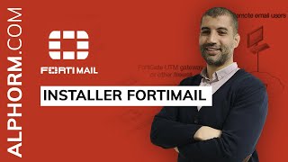 Comment installer FortiMail  Vidéo Tuto [upl. by Iadahs376]