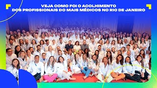 Acolhimento Mais Médicos Rio de Janeiro [upl. by Ecertap595]