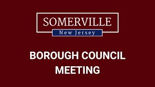 Somerville NJ  Borough Council meeting  February 5 2024 [upl. by Lewap694]