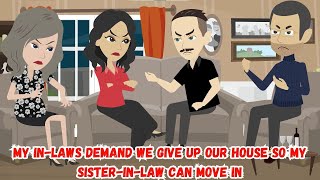 My InLaws Demand We Give Up Our House So My SisterInLaw Can Move In [upl. by Adriell719]