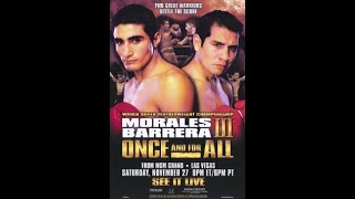 Erik Morales vs Marco Antonio Barrera 3 Full Fight  Nov 27 2004 [upl. by Ynned]