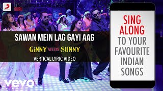 Sawan Mein Lag Gayi Aag  Lyric Ginny Weds Sunny Mika Singh Payal Dev Neha K Badshah [upl. by Camila829]