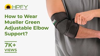 How to wear Mueller Green Adjustable Elbow Support [upl. by Monsour102]